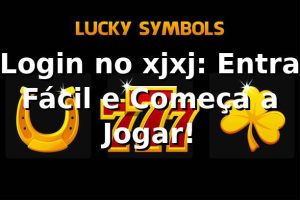 Login no xjxj: Entra Fácil e Começa a Jogar! 🎮